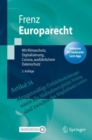 Europarecht : Mit Klimaschutz, Digitalisierung, Corona, ausfuhrlichem Datenschutz - Book
