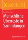 Menschliche Uberreste in Sammlungen - Book