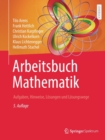 Arbeitsbuch Mathematik : Aufgaben, Hinweise, Losungen und Losungswege - Book