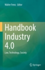 Handbook Industry 4.0 : Law, Technology, Society - Book