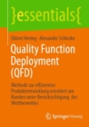 Quality Function Deployment (QFD) : Methode zur effizienten Produktentwicklung orientiert am Kunden unter Berucksichtigung des Wettbewerbes - Book