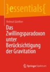 Das Zwillingsparadoxon unter Berucksichtigung der Gravitation - Book