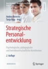 Strategische Personalentwicklung : Psychologische, padagogische und betriebswirtschaftliche Kernthemen - Book