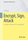 Encrypt, Sign, Attack : A compact introduction to cryptography - Book