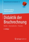 Didaktik der Bruchrechnung : Bruche - Dezimalbruche - Prozente - Book