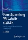 Formelsammlung Wirtschaftsstatistik : Wissen kompakt fur Studierende und Praktiker - Book