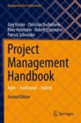 Project Management Handbook : Agile – Traditional – Hybrid - Book
