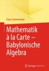 Mathematik a la Carte - Babylonische Algebra - Book