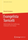Evangelista Torricelli : Mathematiker des Grossherzogs Ferdinand II. der Toskana - Book