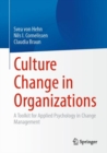 Culture Change in Organizations : A Toolkit for Applied Psychology in Change Management - Book