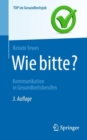 Wie bitte? : Kommunikation in Gesundheitsberufen - Book