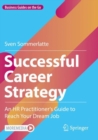 Successful Career Strategy : An HR Practitioner's Guide to Reach Your Dream Job - Book