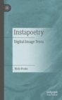 Instapoetry : Digital Image Texts - Book