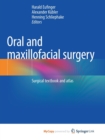 Oral and maxillofacial surgery : Surgical textbook and atlas - Book