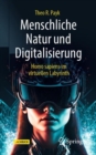 Menschliche Natur und Digitalisierung : Homo sapiens im digitalen Labyrinth - Book