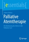 Palliative Atemtherapie : Die Bedeutung des Atems in der Palliative Care - Book