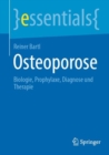 Osteoporose : Biologie, Prophylaxe, Diagnose und Therapie - Book