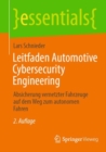 Leitfaden Automotive Cybersecurity Engineering : Absicherung vernetzter Fahrzeuge auf dem Weg zum autonomen Fahren - Book