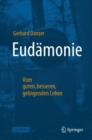 Eudamonie - Vom guten, besseren, gelingenden Leben - Book