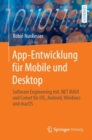 App-Entwicklung fur Mobile und Desktop : Software Engineering mit .NET MAUI und Comet fur iOS, Android, Windows und macOS - Book