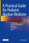 A Practical Guide for Pediatric Nuclear Medicine - Book