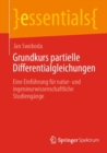Grundkurs partielle Differentialgleichungen : Eine Einfuhrung fur natur- und ingenieurwissenschaftliche Studiengange - Book