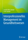Interprofessionelles Management im Gesundheitswesen - Book
