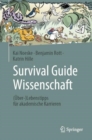 Survival Guide Wissenschaft : (Uber-)Lebenstipps fur akademische Karrieren - Book