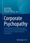 Corporate Psychopathy : Studienergebnisse, Herausforderungen und die Rolle der Internen Kommunikation im Umgang mit der Dunklen Triade in Unternehmen - Book