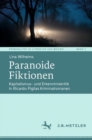 Paranoide Fiktionen : Kapitalismus- und Erkenntniskritik in Ricardo Piglias Kriminalromanen - Book