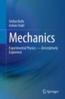 Mechanics : Experimental Physics - Descriptively Explained - Book