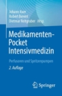 Medikamenten-Pocket Intensivmedizin : Perfusoren und Spritzenpumpen - Book