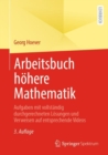 Arbeitsbuch hohere Mathematik : Aufgaben mit vollstandig durchgerechneten Losungen und Verweisen auf entsprechende Videos - Book