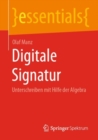 Digitale Signatur : Unterschreiben mit Hilfe der Algebra - Book