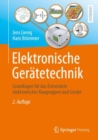 Elektronische Geratetechnik : Grundlagen fur das Entwickeln elektronischer Baugruppen und Gerate - Book