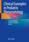 Clinical Examples in Pediatric Rheumatology - Book