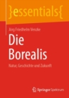 Die Borealis : Natur, Geschichte und Zukunft - Book