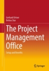The Project Management Office : Setup and Benefits - Book