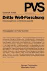 Dritte Welt-Forschung : Entwicklungstheorie Und Entwicklungspolitik - Book