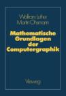Mathematische Grundlagen Der Computergraphik - Book