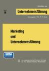 Marketing Und Unternehmensfuhrung - Book