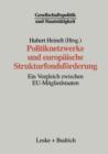 Politiknetzwerke Und Europaische Strukturfondsfoerderung : Ein Vergleich Zwischen Eu-Mitgliedstaaten - Book