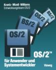 OS/2 Fur Anwender Und Systementwickler : Mit Einem Geleitwort Der IBM Deutschland - Book