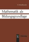Mathematik ALS Bildungsgrundlage - Book