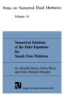 Numerical Solutions of the Euler Equations for Steady Flow Problems - eBook
