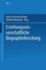 Erziehungswissenschaftliche Biographieforschung - Book
