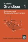 Grundbau : Teil 1 Bodenmechanik Und Erdstatische Berechnungen - Book