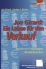 Joe Girard: Ein Leben Fur Den Verkauf : Bewahrte Erfolgsrezepte Fur Alle Branchen - Book