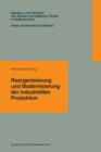 Reorganisierung Und Modernisierung Der Industriellen Produktion - Book