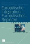 Europaische Integration -- Europaisches Regieren - Book